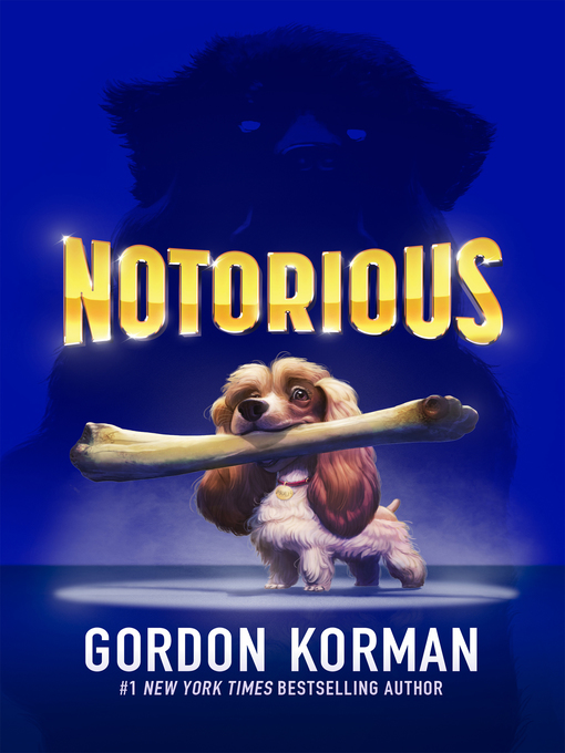 Title details for Notorious by Gordon Korman - Available